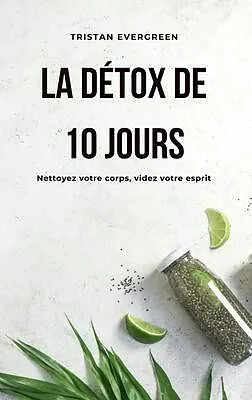 E-Book (epub) La détox de 10 jours von Tristan Evergreen