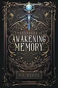 E-Book (epub) Crossroads of Awakening Memory von M. D. House