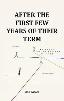 E-Book (epub) After The First Few Years Of Their Term von Erin Callas