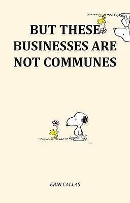 E-Book (epub) But These Businesses Are Not Communes von Erin Callas