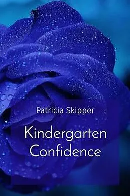 E-Book (epub) Kindergarten Confidence von Patricia E Skipper