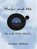 E-Book (epub) Music and Me... von Timothy Mitchell