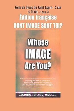 eBook (epub) DONT IMAGE SONT TOI? Édition française de Lafamcall Ministries, Lambert Eze Okafor