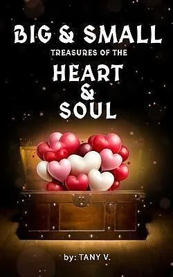 E-Book (epub) Big & Small Treasures of the Heart and Soul von Tany V.