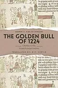 E-Book (epub) The Golden Bull of 1224 von King of Hungary Andrew II