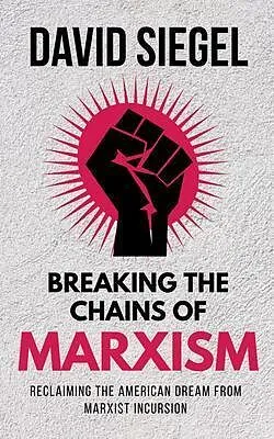 E-Book (epub) Breaking the Chains of Marxism von David Siegel