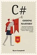 E-Book (epub) C# Coding Mastery von Ryan Campbell