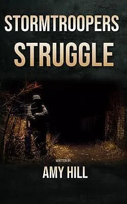 E-Book (epub) Stormtroopers struggle von Amy Hill