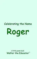 E-Book (epub) Celebrating the Name Roger von Walter the Educator