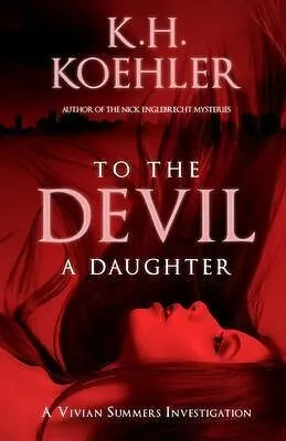 E-Book (epub) TO THE DEVIL A DAUGHTER von K. H. Koehler