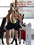 E-Book (epub) Supporting Your Athlete Daughter von El Yaman