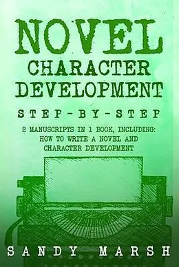 E-Book (epub) Novel Character Development von Sandy Marsh