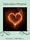 E-Book (epub) Operation Phoenix von Naomi Campbell