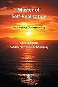 E-Book (epub) Master of Self-Realization - International Edition von Shri Siddharameshwar Maharaj