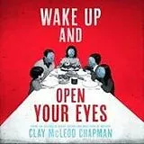 Digital Wake Up and Open Your Eyes von Clay McLeod Chapman