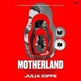 Digital Motherland von Julia Ioffe