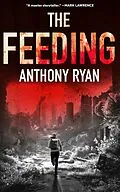 E-Book (epub) The Feeding von Anthony Ryan
