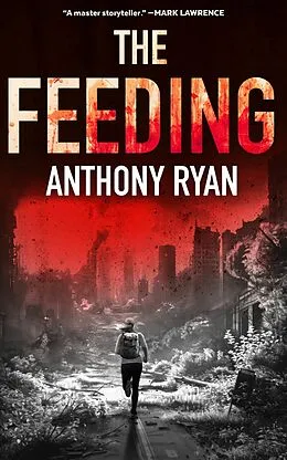 E-Book (epub) The Feeding von Anthony Ryan