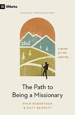 E-Book (epub) The Path to Being a Missionary von Ryan Robertson, Matt Bennett
