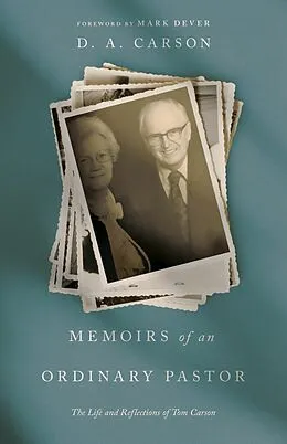 E-Book (epub) Memoirs of an Ordinary Pastor (Repack) von D. A. Carson