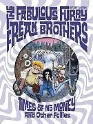 Fester Einband The Fabulous Furry Freak Brothers: Times of No Money And Other Stories (Freak Brothers Follies) von Shelton Gilbert