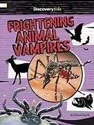 Fester Einband Frightening Animal Vampires von Benjamin Harper