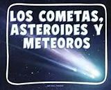 Kartonierter Einband Los Cometas, Meteoros Y Asteroides (Comets, Meteors, and Asteroids) von Lisa J Amstutz