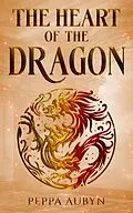 E-Book (epub) The Heart of the Dragon von Peppa Aubyn