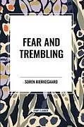 Kartonierter Einband (Kt) Fear and Trembling von Soren Kierkegaard