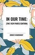 Fester Einband In Our Time von Ernest Hemingway