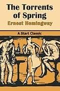 Kartonierter Einband The Torrents of Spring von Ernest Hemingway