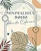 Kartonierter Einband (Kt) Minimalista Boho Libro da Colorare von Valery D. Walter