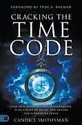 Kartonierter Einband Cracking the Time Code von Candice Smithyman