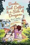 Fester Einband Books, Iced Coffee & a Side of Dragons: A Graphic Novel von Amanda Lovelace