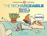 Kartonierter Einband The Rechargeable Baby Blues: Volume 43 von Rick Kirkman, Jerry Scott