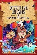 Kartonierter Einband Detective Beans: and the Map of Mystery: Volume 3 von Li Chen