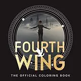 Kartonierter Einband Fourth Wing: The Official Coloring Book von Entangled