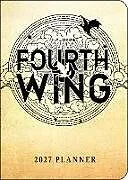 Kalender Fourth Wing 2027 Monthly/Weekly 12-Month Planner Calendar von LLC Entangled Publishing