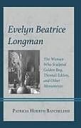 Livre Relié Evelyn Beatrice Longman de Patricia Hoerth Batchelder