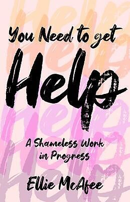 eBook (epub) You Need to Get Help de Ellie McAfee