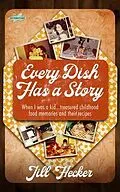 E-Book (epub) Every Dish Has a Story von Hecker
