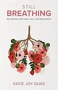 E-Book (epub) Still Breathing von Katie Joy Duke