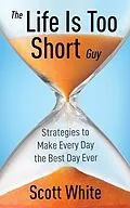 E-Book (epub) The Life Is Too Short Guy von Scott White