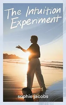 E-Book (epub) The Intuition Experiment von Sophie Jacobs