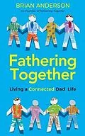 E-Book (epub) Fathering Together von Brian Anderson