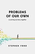 E-Book (epub) Problems of Our Own von Stephen Ford
