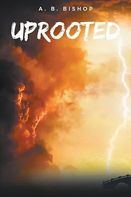E-Book (epub) Uprooted von A. B. Bishop