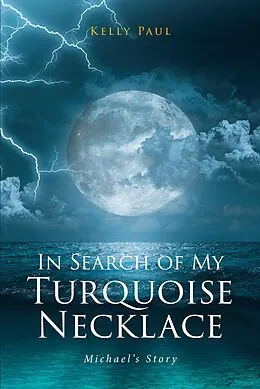 E-Book (epub) In Search of My Turquoise Necklace von Kelly Paul