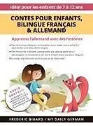 Fester Einband Contes pour enfants, Édition bilingue Français & Allemand von Frederic Bibard, My Daily German