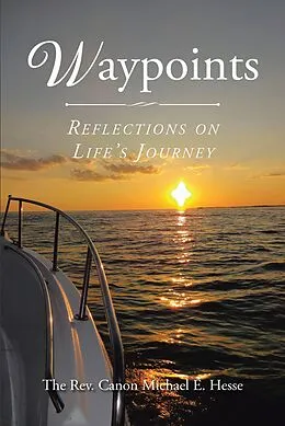 E-Book (epub) Waypoints von The Rev. Canon Michael E. Hesse